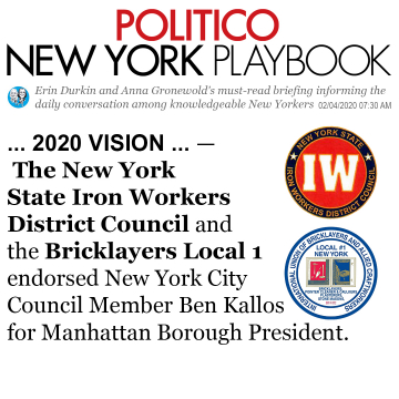 The New York State Iron Workers District Council and the Bricklayers Local 1 endorsed New York City Council Member Ben Kallos for Manhattan Borough President